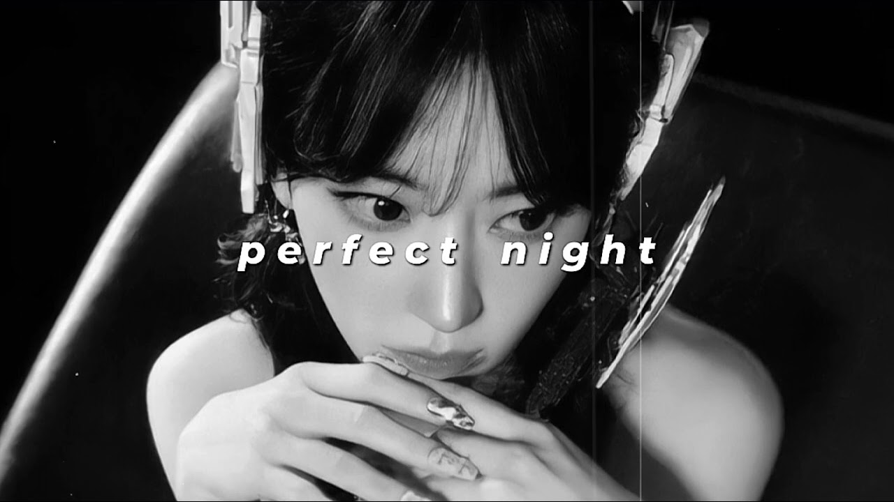 le sserafim - perfect night (slowed + reverb)