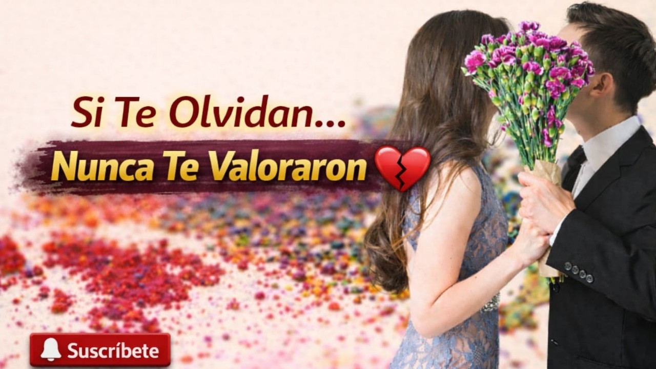 Si Te Olvidan&hellip; Nunca Te Valoraron ❌💔