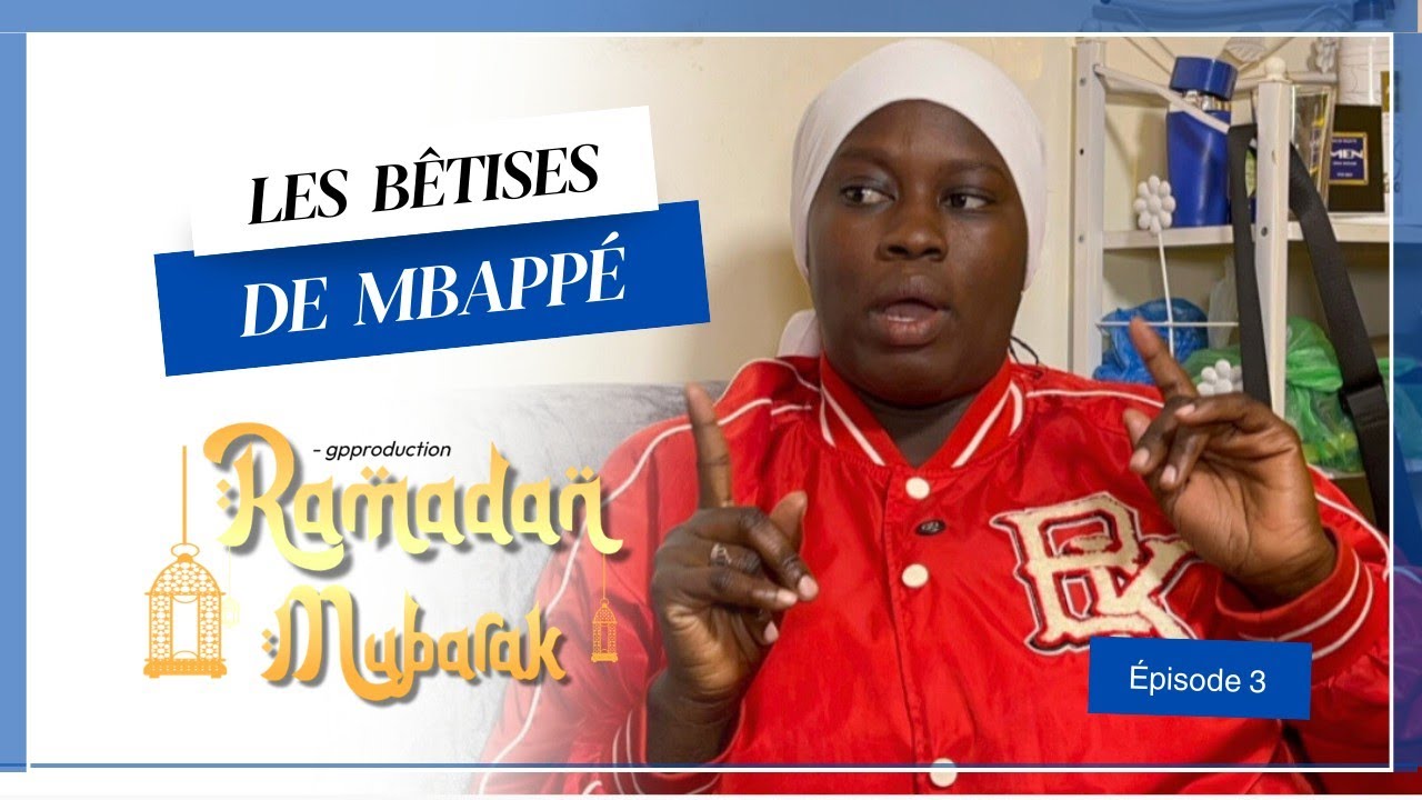Les bêtises de Mbappé « les faux marabout ❌»Ramadan 2026 saison 1 - Épisode 03