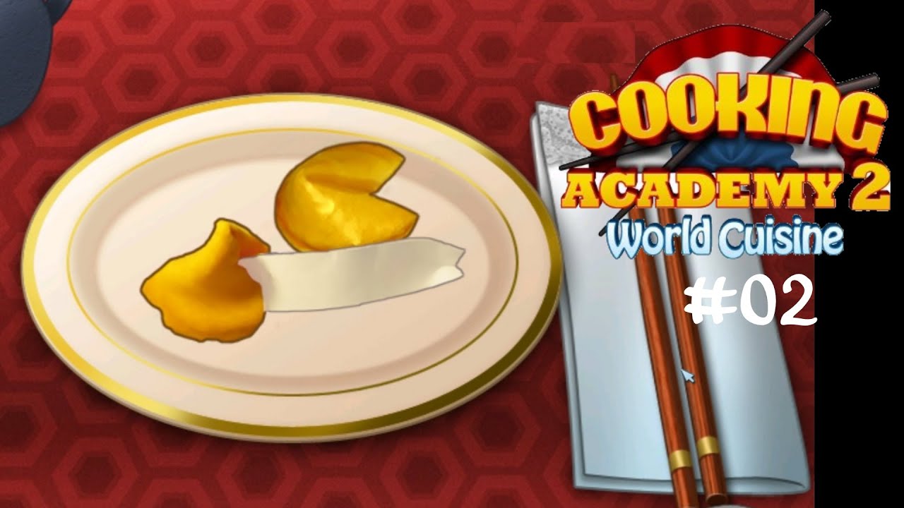 Cooking Academy 2 #02 Geniale Glückskekse ☆ Let's Play Cooking Academy 2 World Cuisine