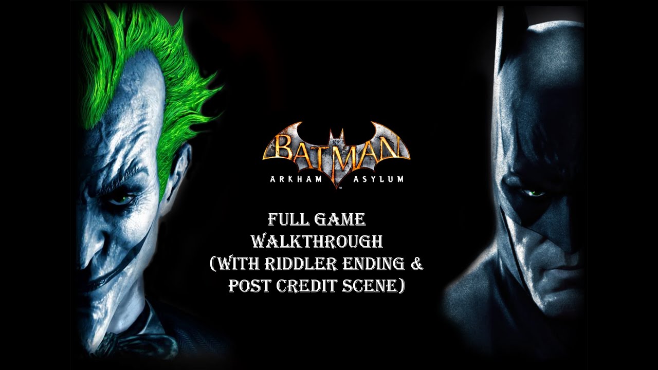 Batman: Arkham Asylum - Full Game Walkthrough (Main Story + Riddler Ending + Post Credit Scene)