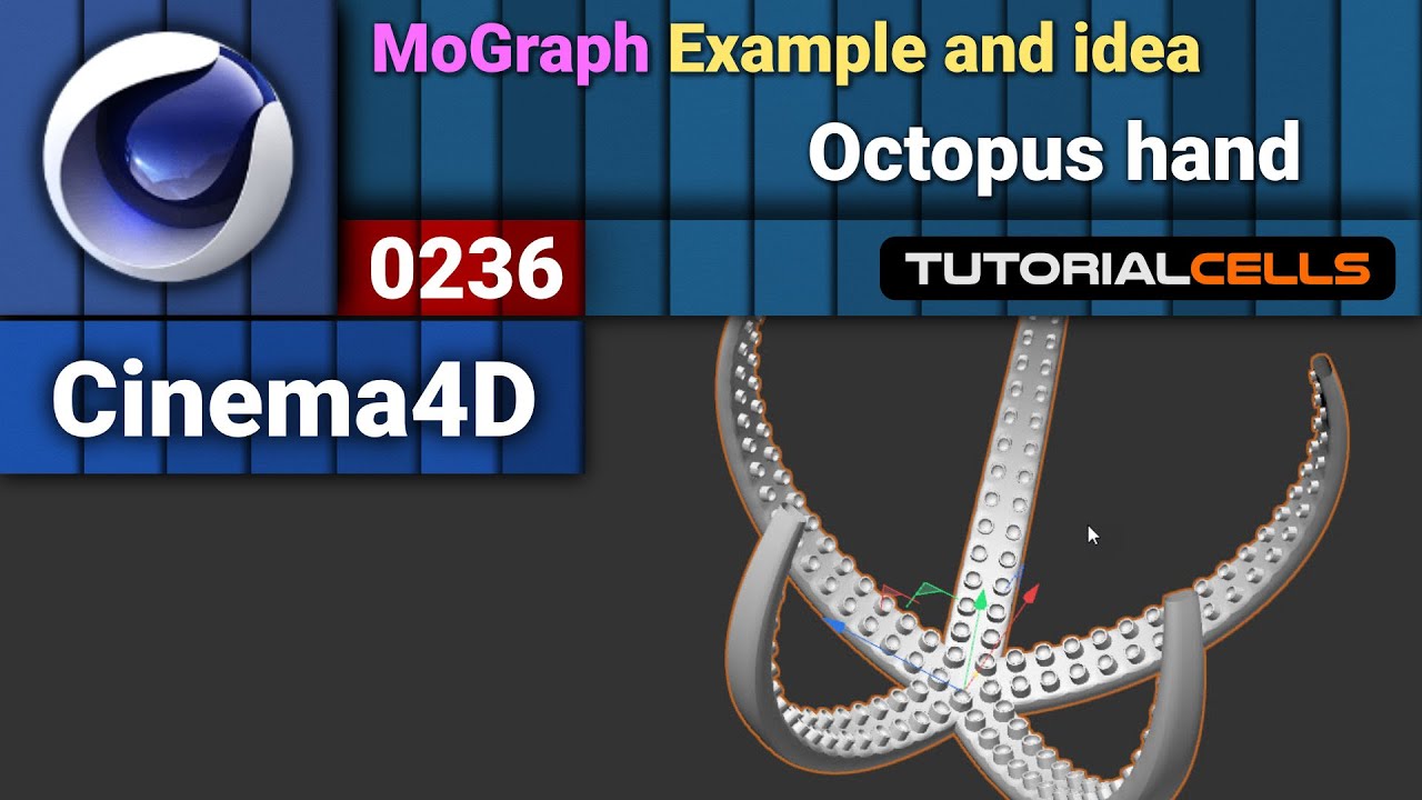 0236. MoGraph Examples ( Octopus hand ) in cinema 4d