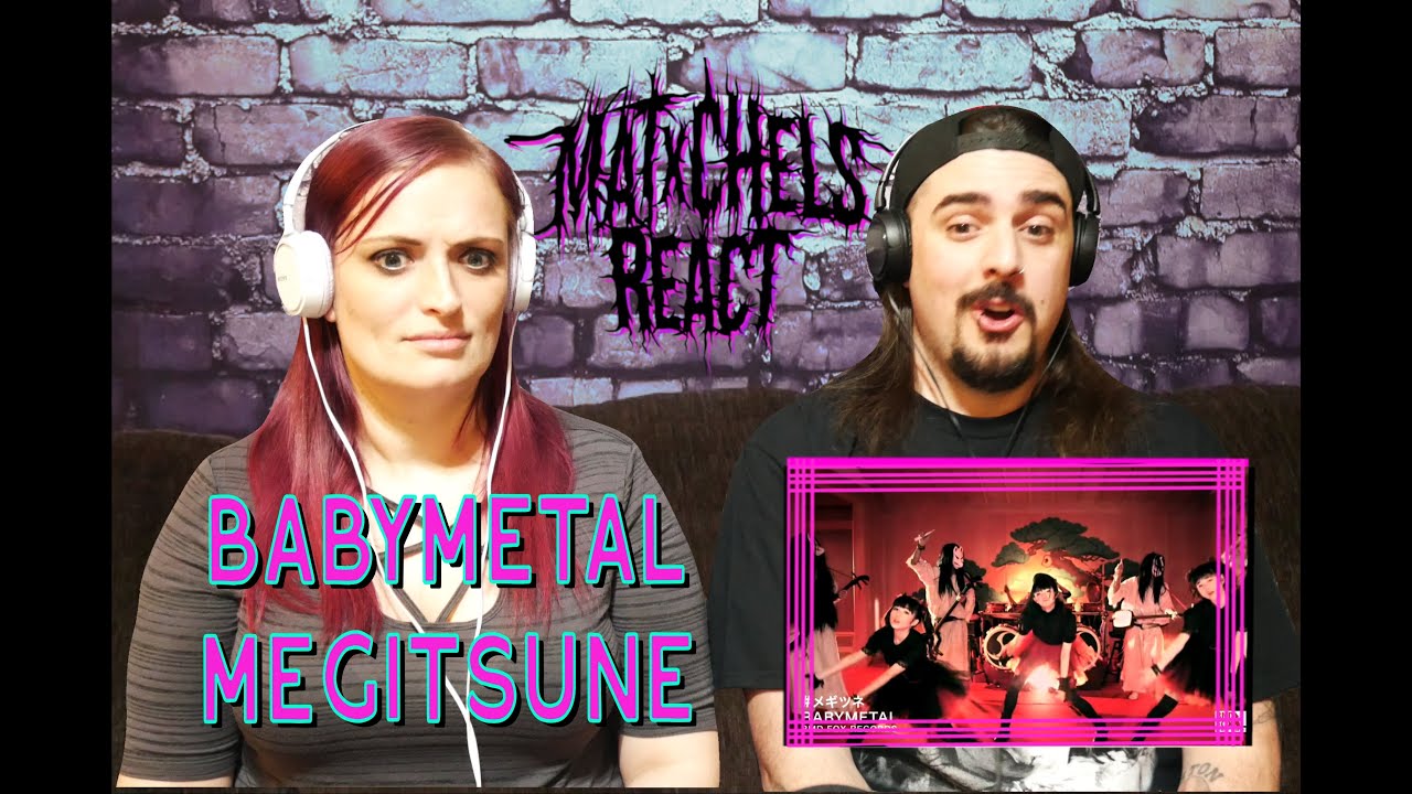 BABYMETAL - Megitsune (First Time React / Review)