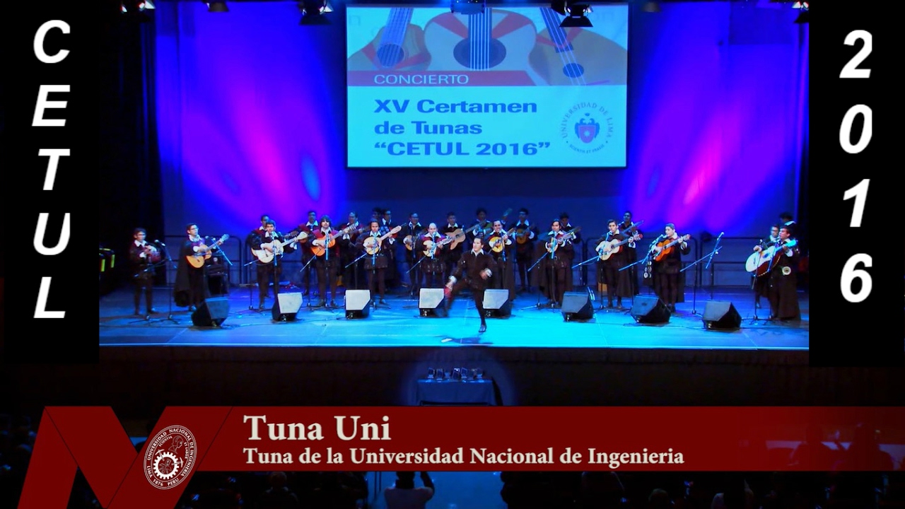 Tuna Uni - Tuna de la Universidad Nacional de Ingenieria - CETUL 2016