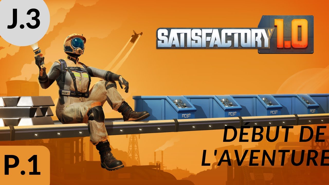 Jour 3 l'optimisation des fonderies  Satisfactory | parti 1