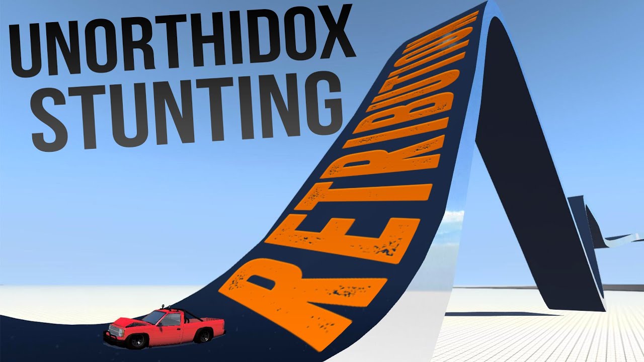 BeamNG Drive Gameplay - Unorthodox Stunting Retribution! - (BeamNG Drive Stunts & Crashes)