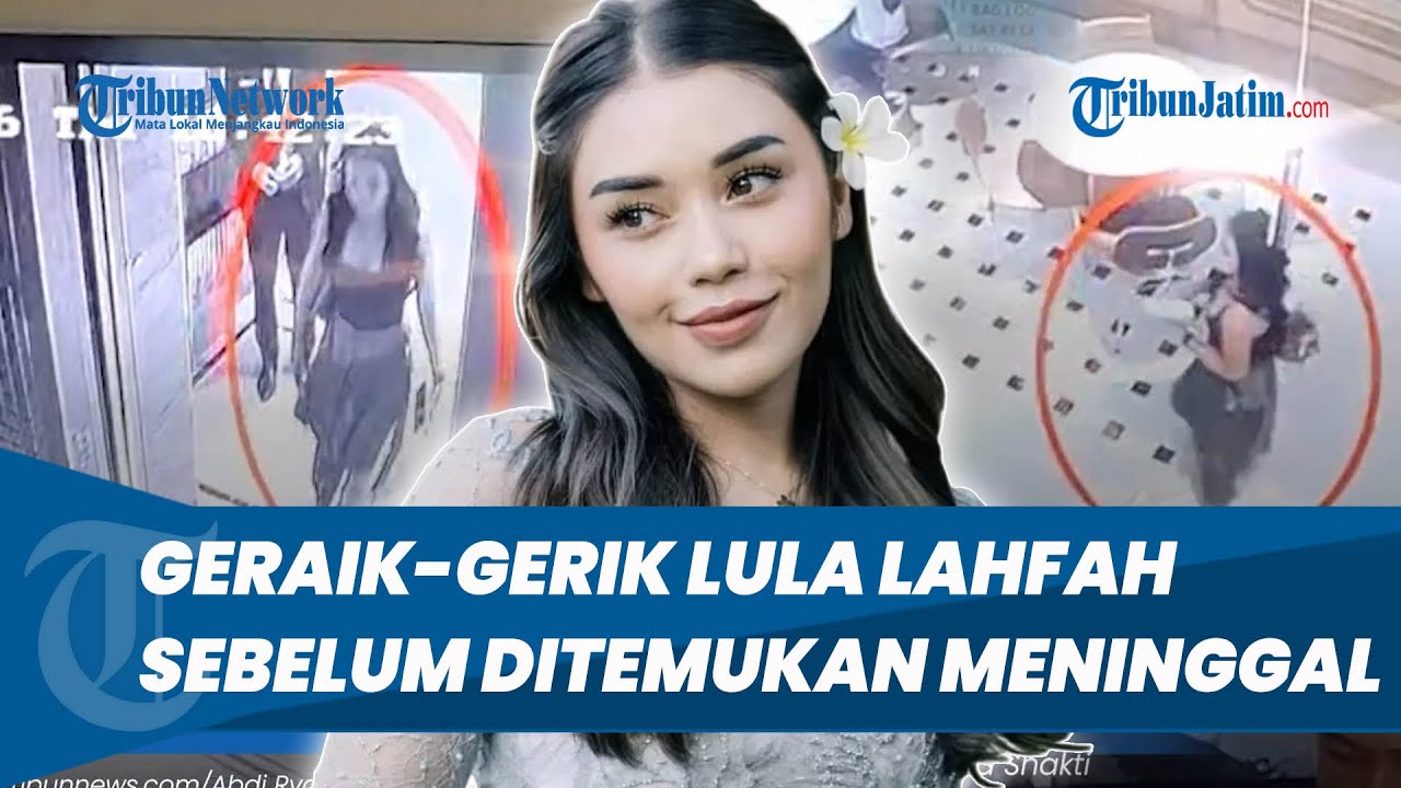 CCTV Rekam Gerak-gerik Lula Lahfah Sebelum Ditemukan Meninggal, Reza Arap Terpantau Datang ke TKP