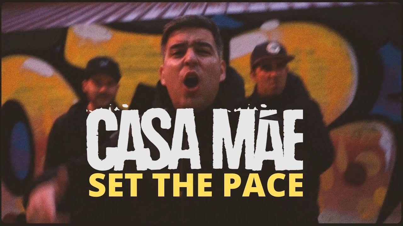 CASA M&Atilde;E - Set The Pace (OFFICIAL VIDEO)
