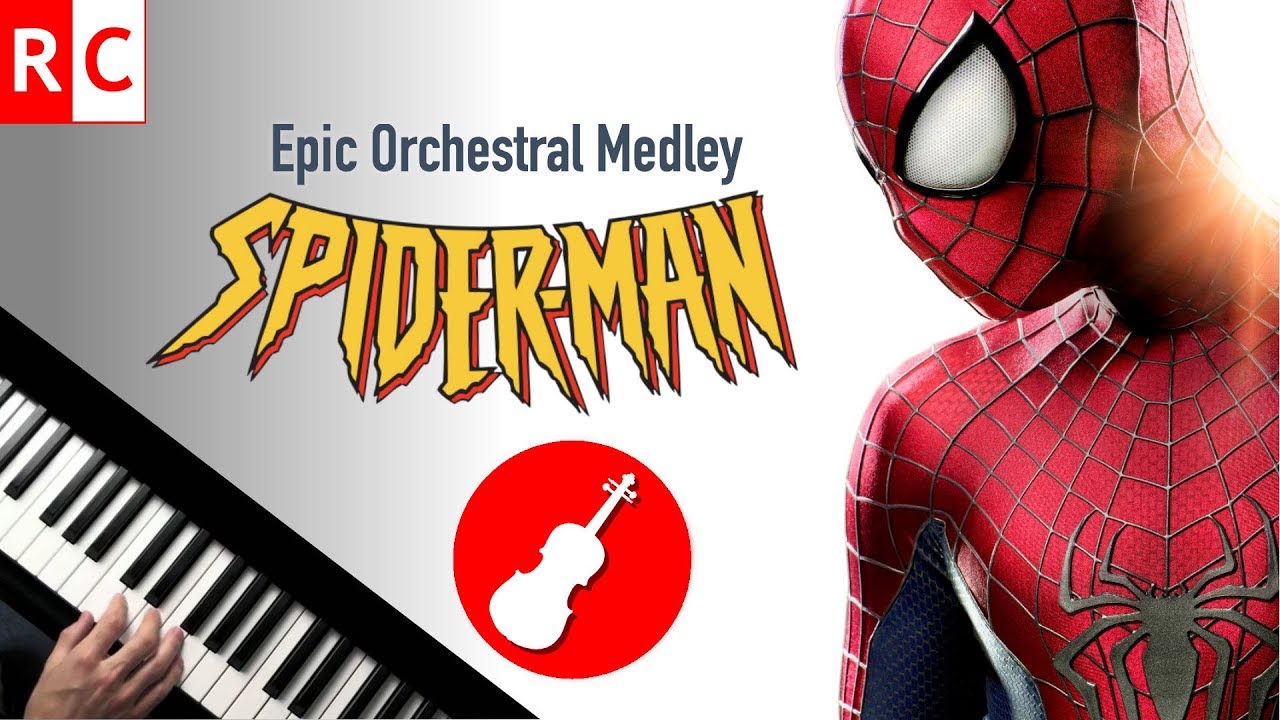Spider-Man Medley (Orchestra, Violin, & Piano)