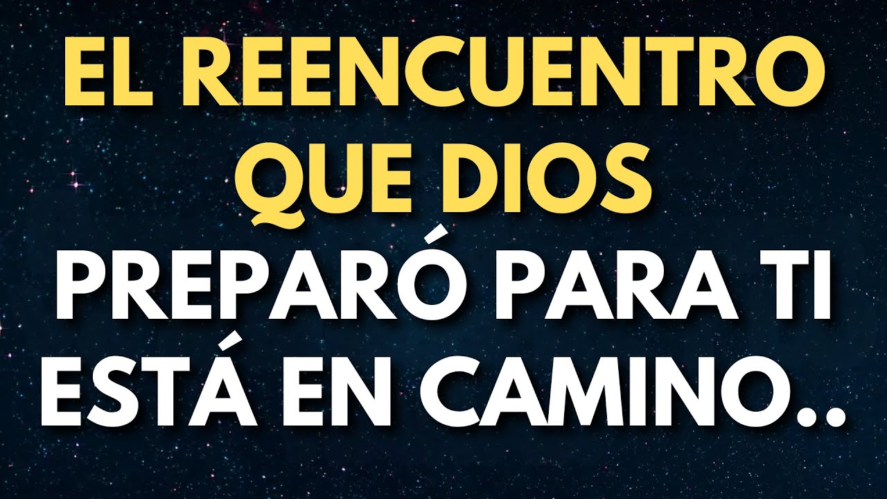 mensaje de los angeles para hoy: El reencuentro que DIOS preparó para ti está en camino
