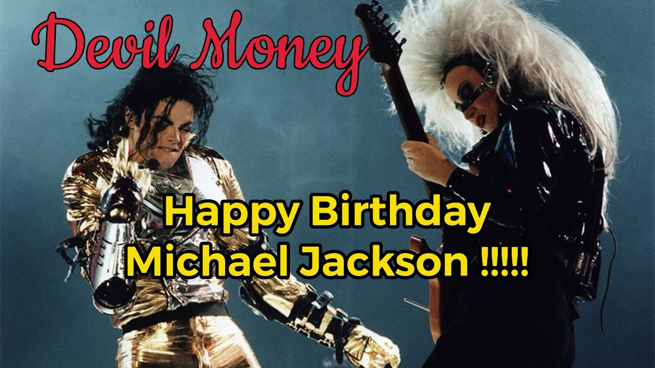 Michael Jackson - Devil Money | Video Mix #happybirthdaymichaeljackson