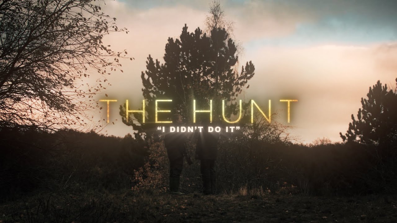 I didn't do it | The Hunt