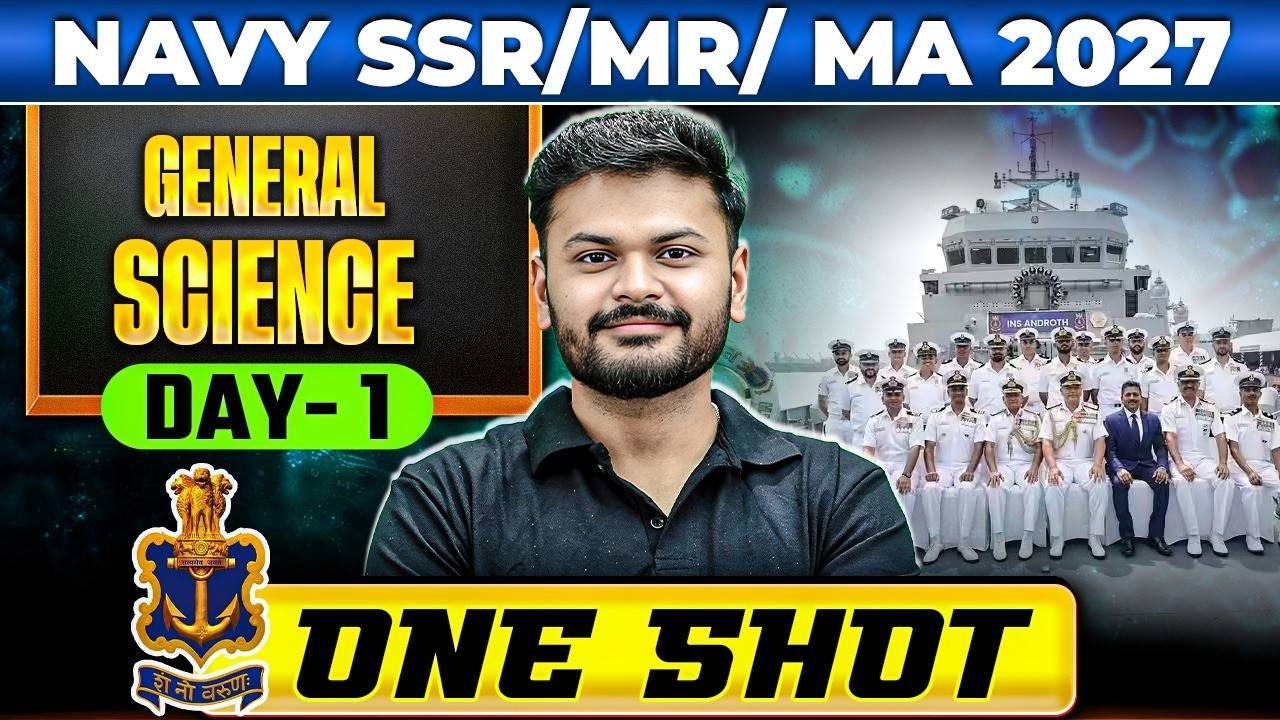 Indian Navy SSR/MR/MA 2027 | General Science in One Shot | NAVY SSR/MR/MA GS Preparation 2027
