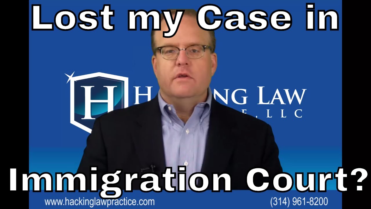 What happens if I lose my case at immigration court?
