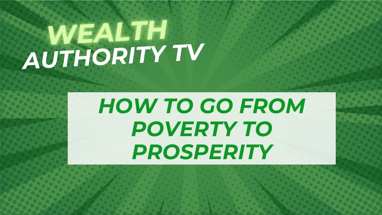 How To Go From Poverty To Prosperity With Robert Begley