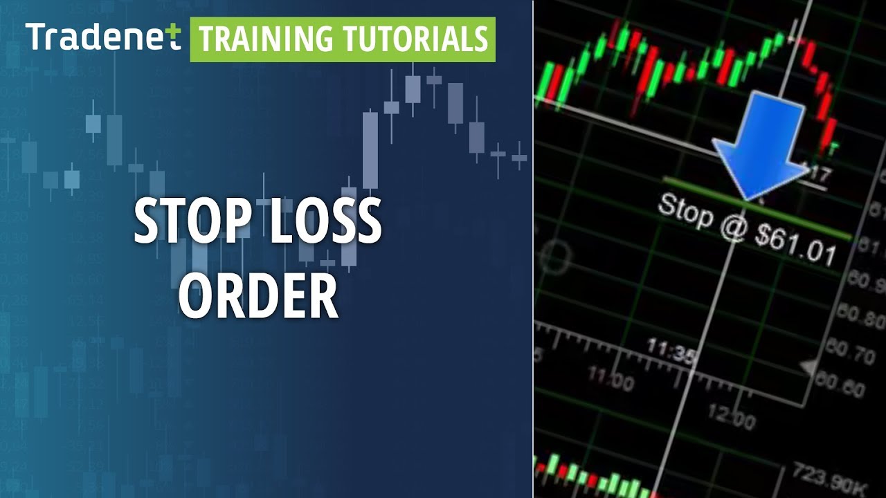 Tradenet training tutorials for the TEFS platform - Stop Loss Order