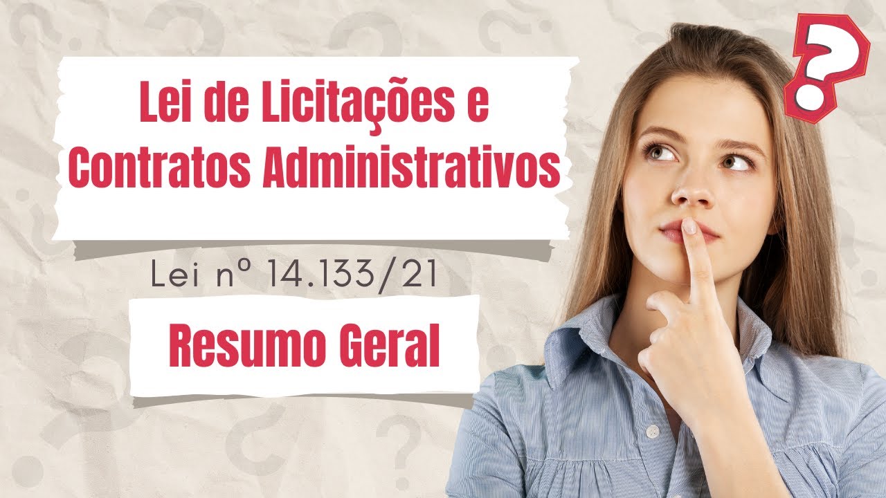 Lei nº 14.133/21 - Lei de Licitações e Contratos Administrativos (RESUMO)
