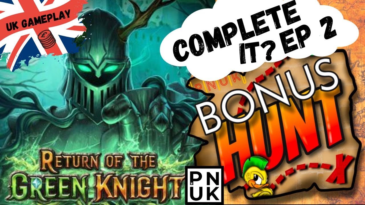 The Green Knight Returns Completed It Bonus Hunt - Episode 2 - PUNK Slots 2024