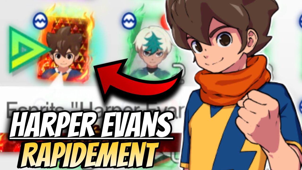 ASTUCE pour D&Eacute;BLOQUER HARPER EVANS RAPIDEMENT ! INAZUMA ELEVEN VICTORY ROAD