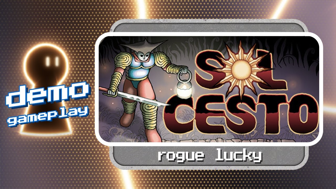 Sol Cesto demo gameplay | Rogue lucky! ☀️