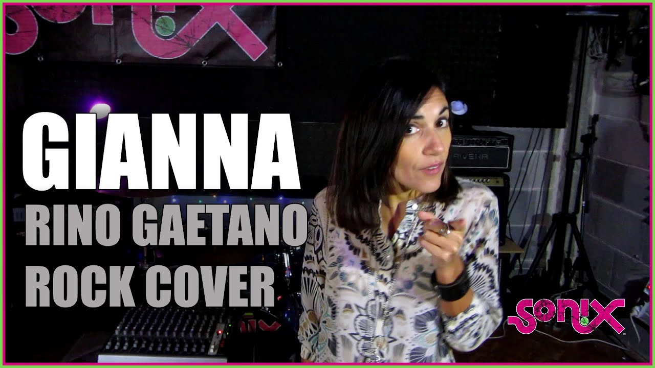 Gianna (Rino Gaetano rock cover by SONIX)