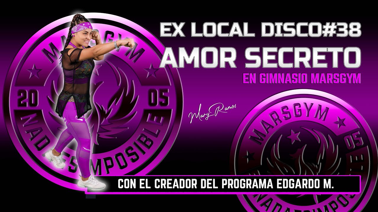 Amor Secreto en MARSGYM Prof Edgardo Mauricio en la casa.