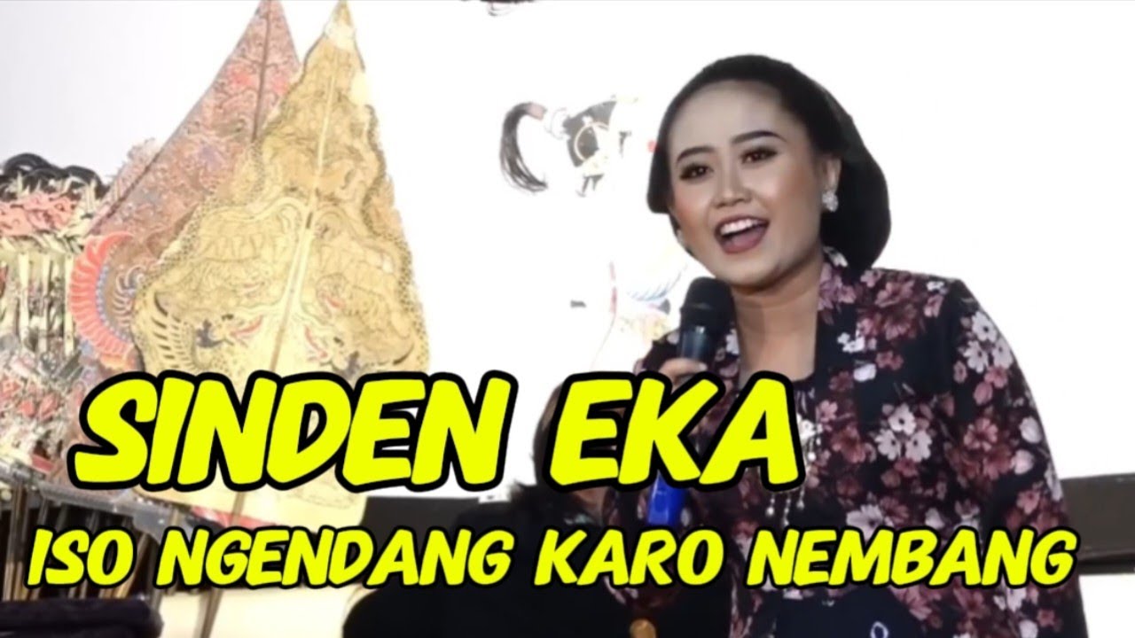 SINDEN EKA UGET UGET NEMBANG KARO NGENDANG