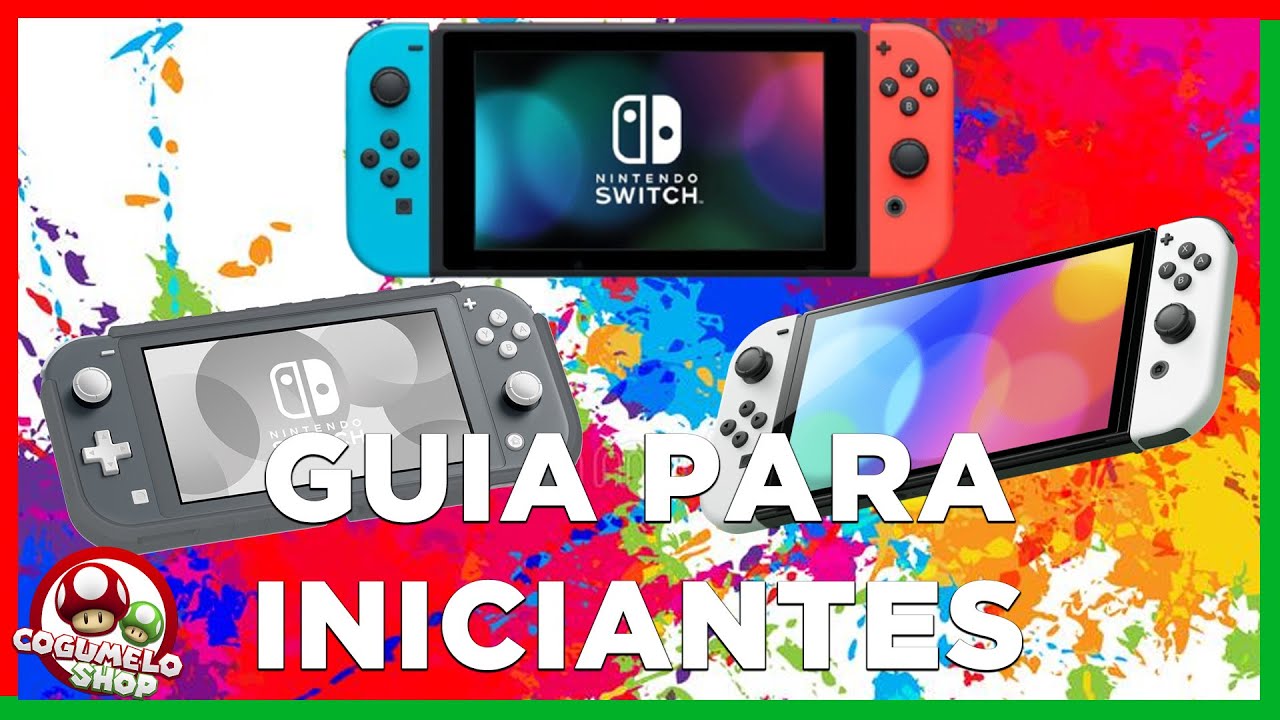 Guia para iniciantes - Como funciona o Nintendo Switch
