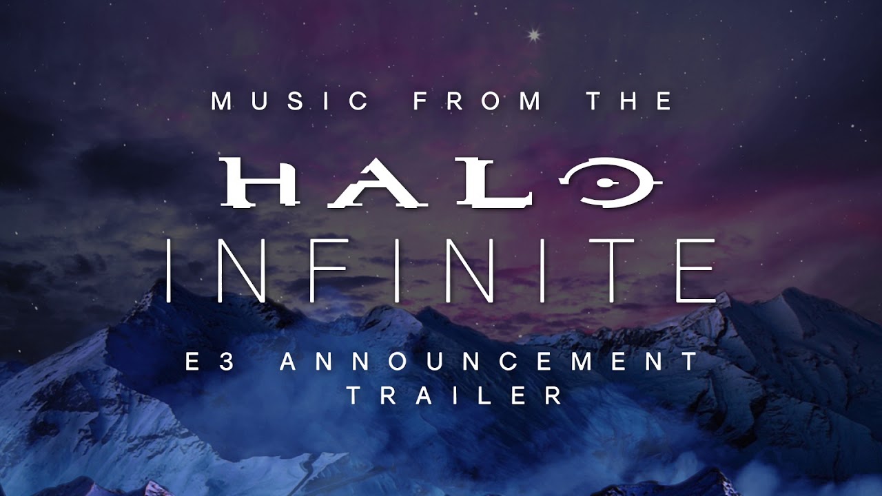 Halo Infinite - E3 2018 | Announcement Trailer Music