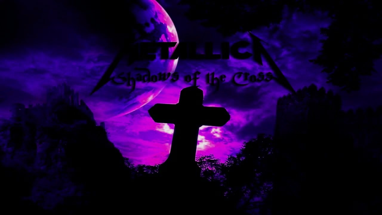 Metallica - Shadows Of The Cross (Remastered)