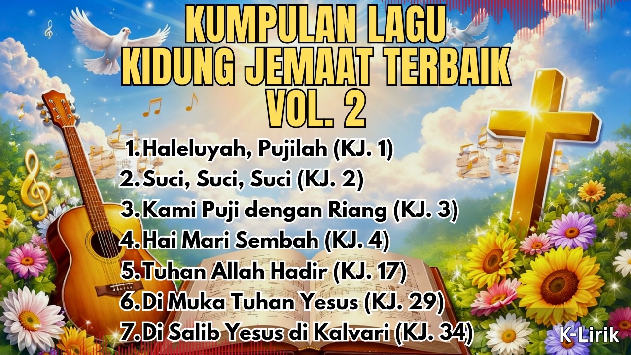 Kumpulan Lagu Kidung Jemaat Terbaik Vol. 2 | Lagu Rohani Kristen Penuh Pengurapan