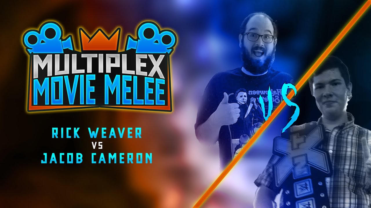 Movie Melee: Rick Weaver vs Jacob Cameron