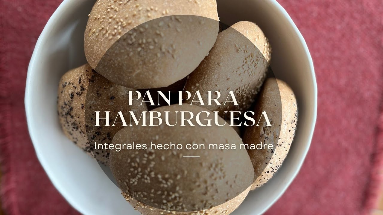 Pan para hamburguesas integral, con masa madre.