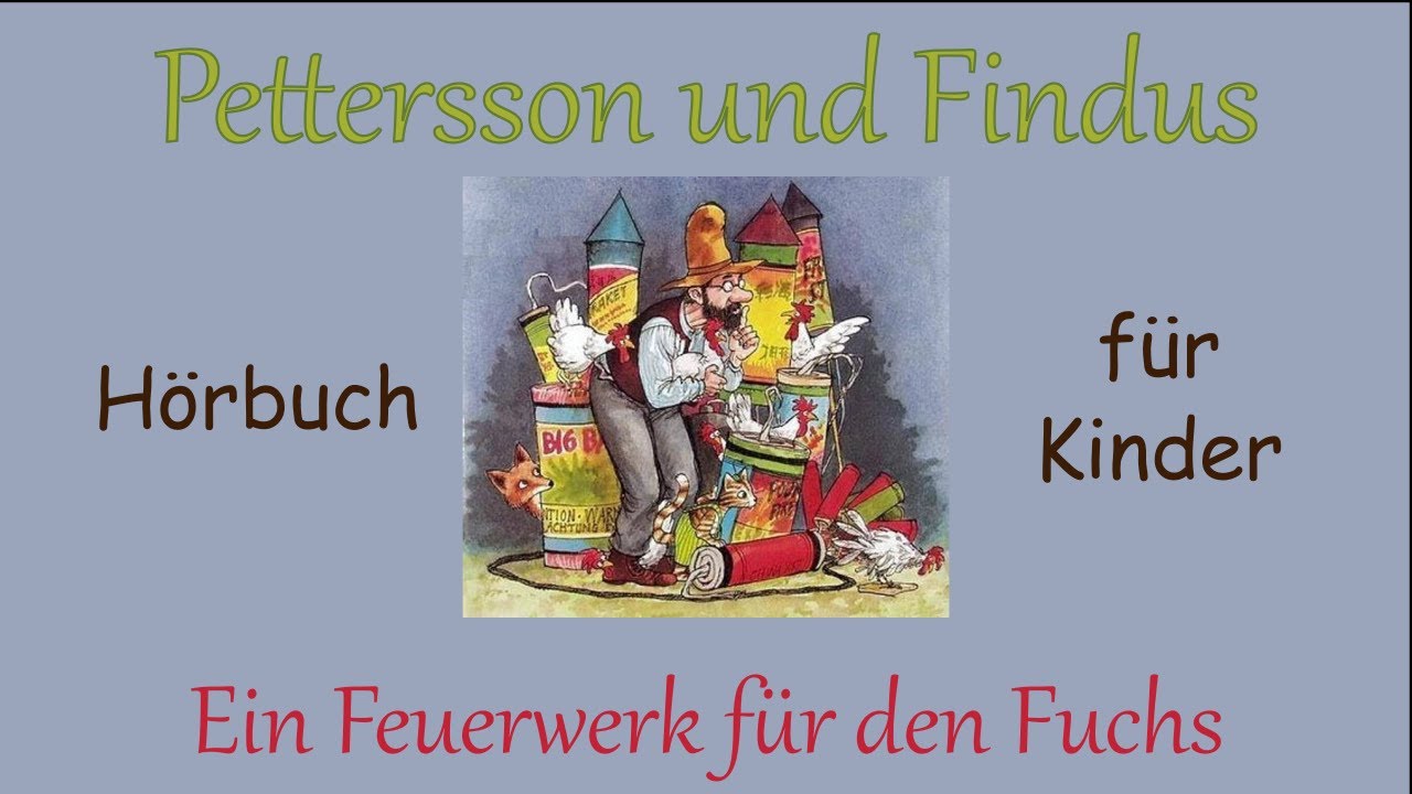 Hörbuch für Kinder - Pettersson und Findus - Ein Feuerwerk für den Fuchs | Buch 2