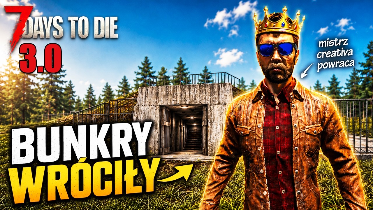 7 Days To Die 3.0 | Bunkry wr&oacute;ciły&hellip; i są totalnie OP