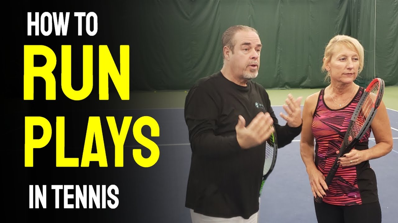 How to run PLAYS in tennis