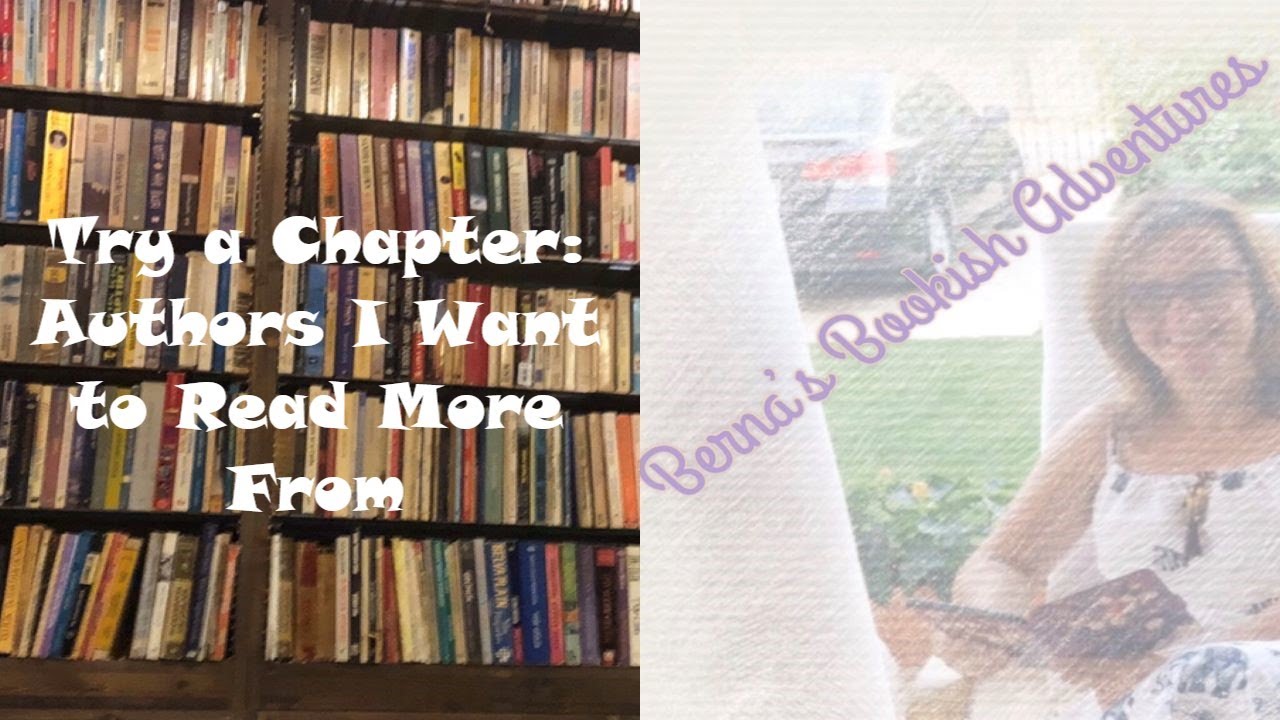 Try A Chapter: Authors I Want to Read More From