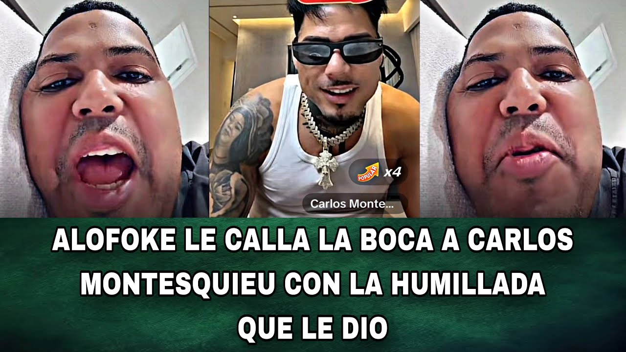 ALOFOKE LE CALLA LA BOCA A CARLOS MONTESQUIEU CON LA HUMILLADA QUE LE DIO