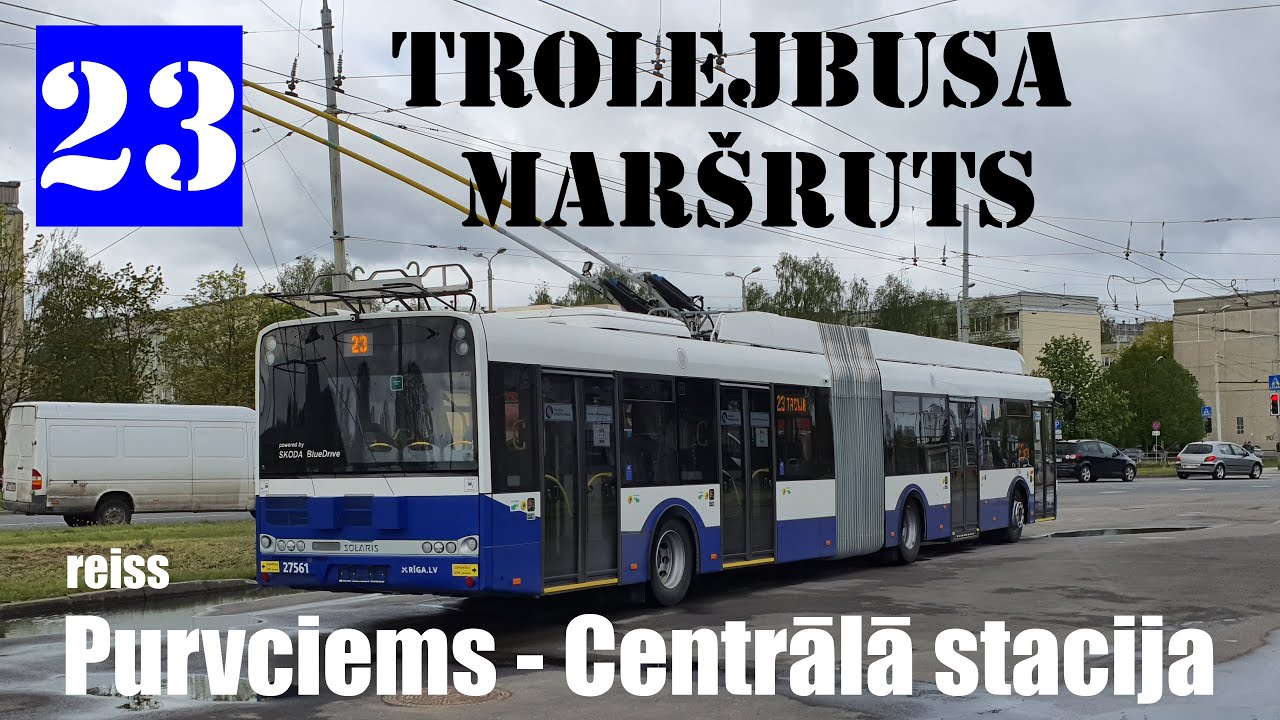 Riga, Trolleybus line №23, Purvciems - Centrālā stacija