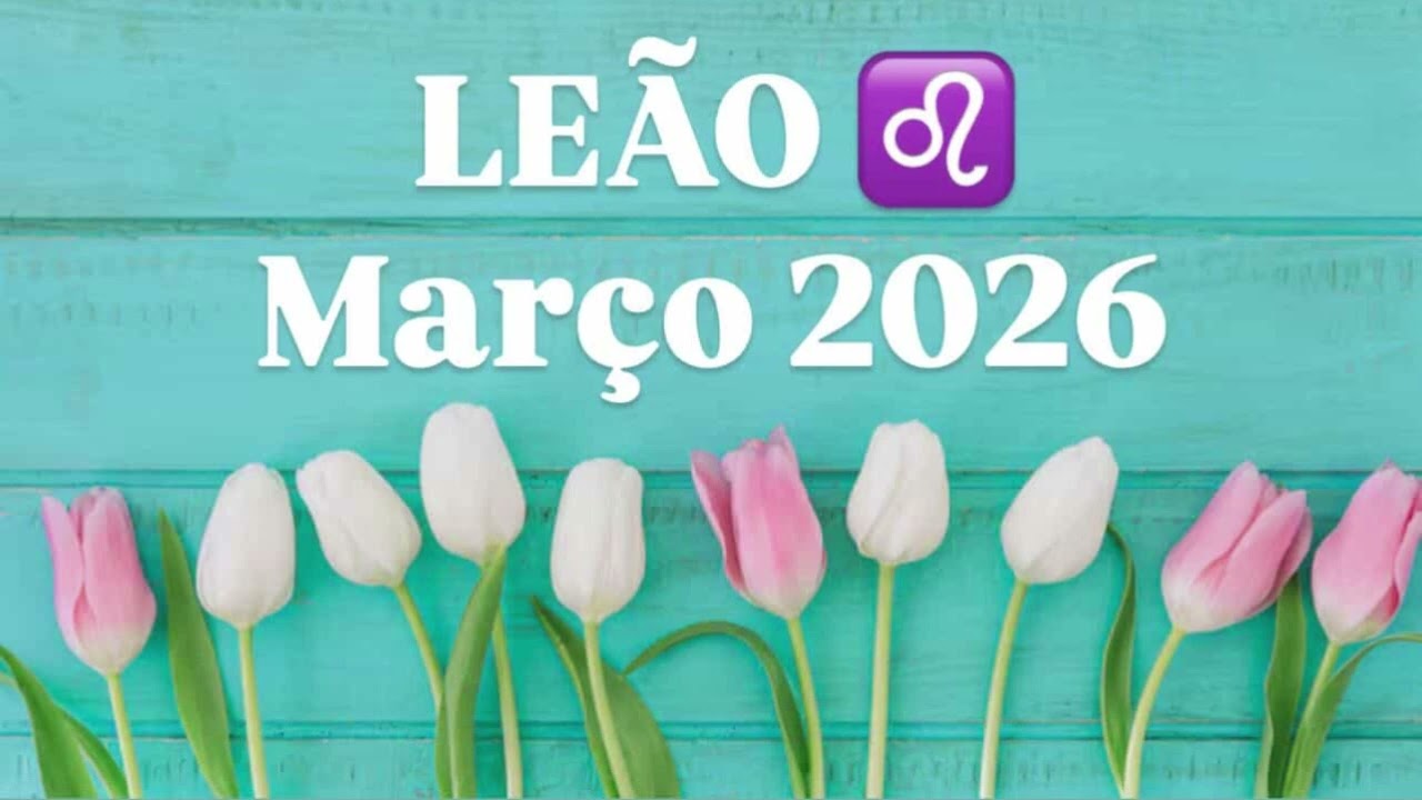 Leão ♌️ É Preciso Um Lugar ao Sol ☀️ ! Março 2026 Tarot Vision