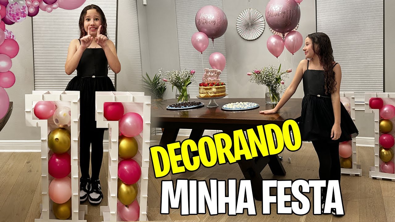 Preparativos para festa de aniversário de 11 anos da Valentina Pontes