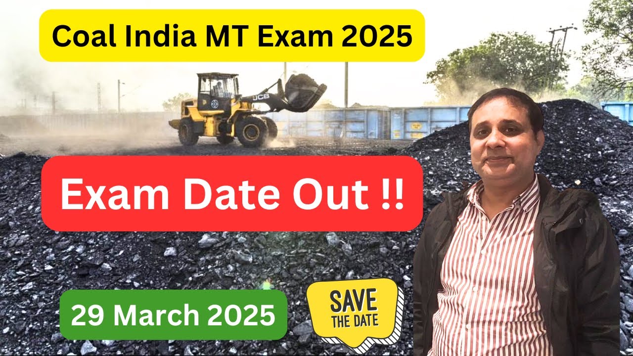 Exam Date of Coal India MT Recruitment - 2025 Exam - HR, Marketing, Material Management