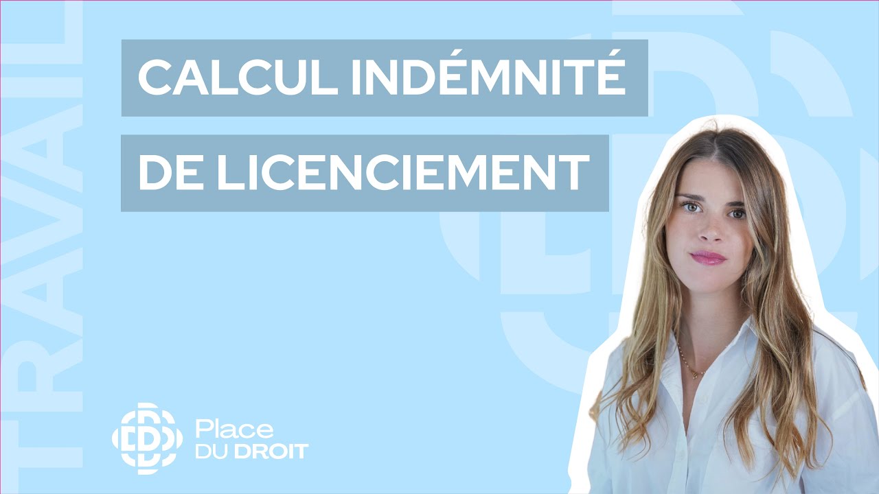 Calcul indemnité licenciement 💸