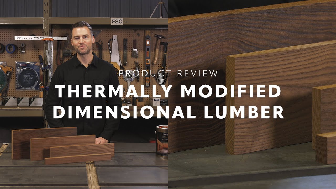 Thermally Modified Dimensional Lumber | Product Review