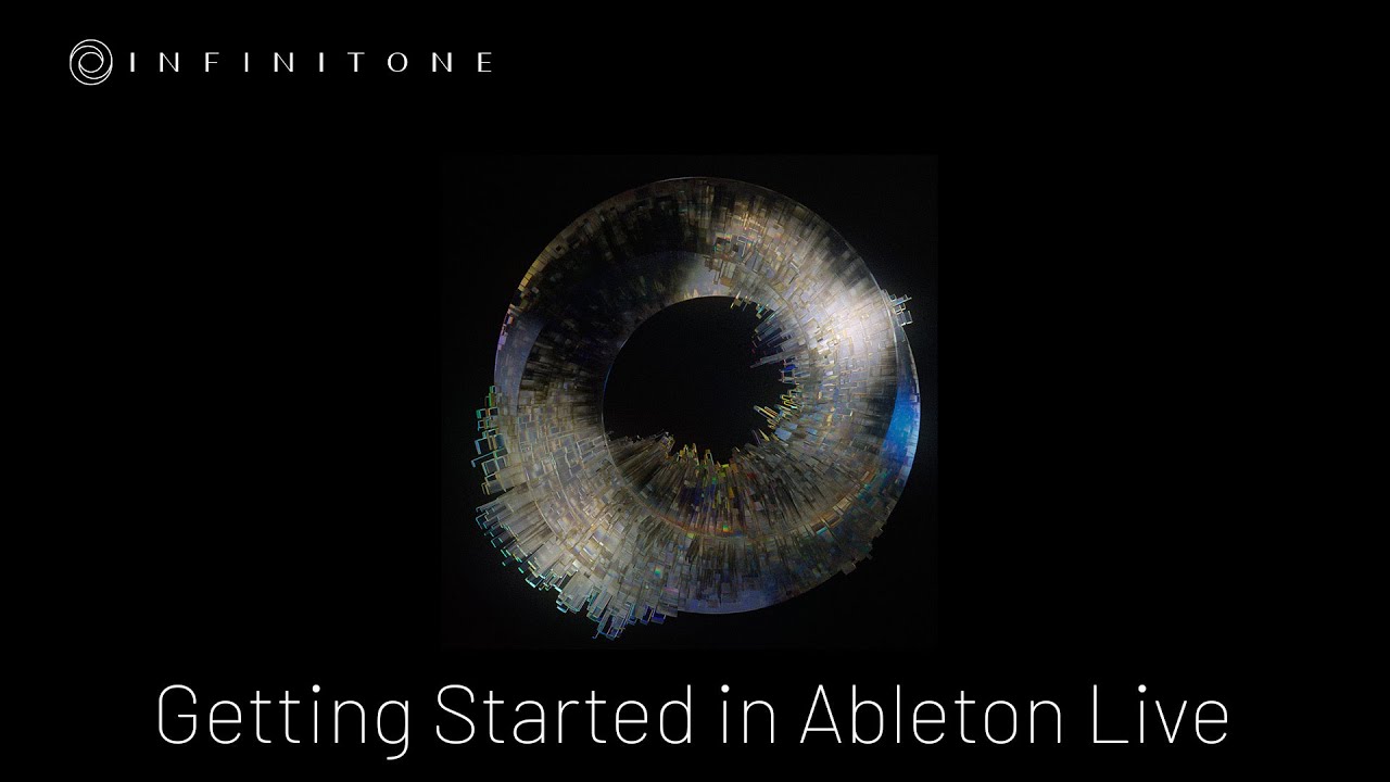 Getting Started in Ableton Live - Infinitone 2