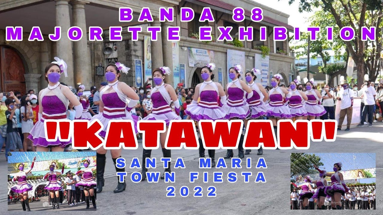 Banda 88 Santa Maria Bulacan Majorette Exhibition: Katawan | Chinchin Bernardo