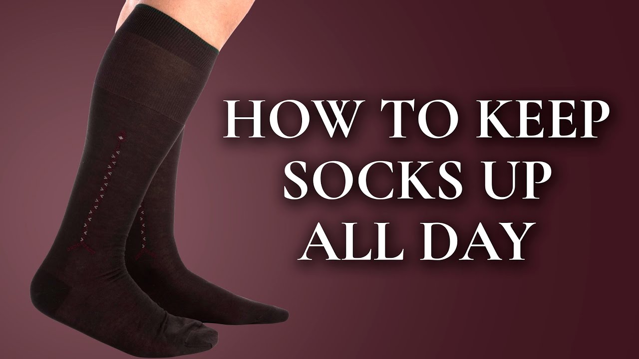 How To Keep Socks Up All Day & Why Yours Are Sliding Down
