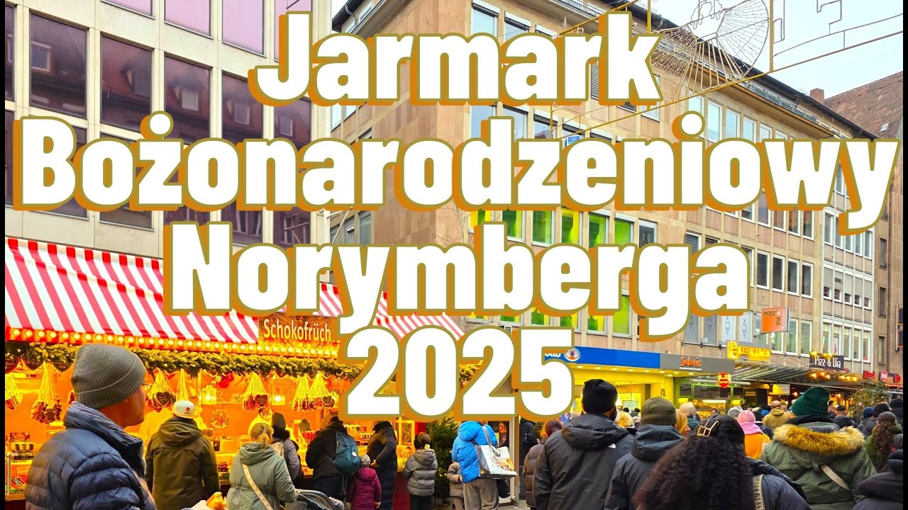 Jarmark Bożonarodzeniowy Norymberga 2025 [4K]