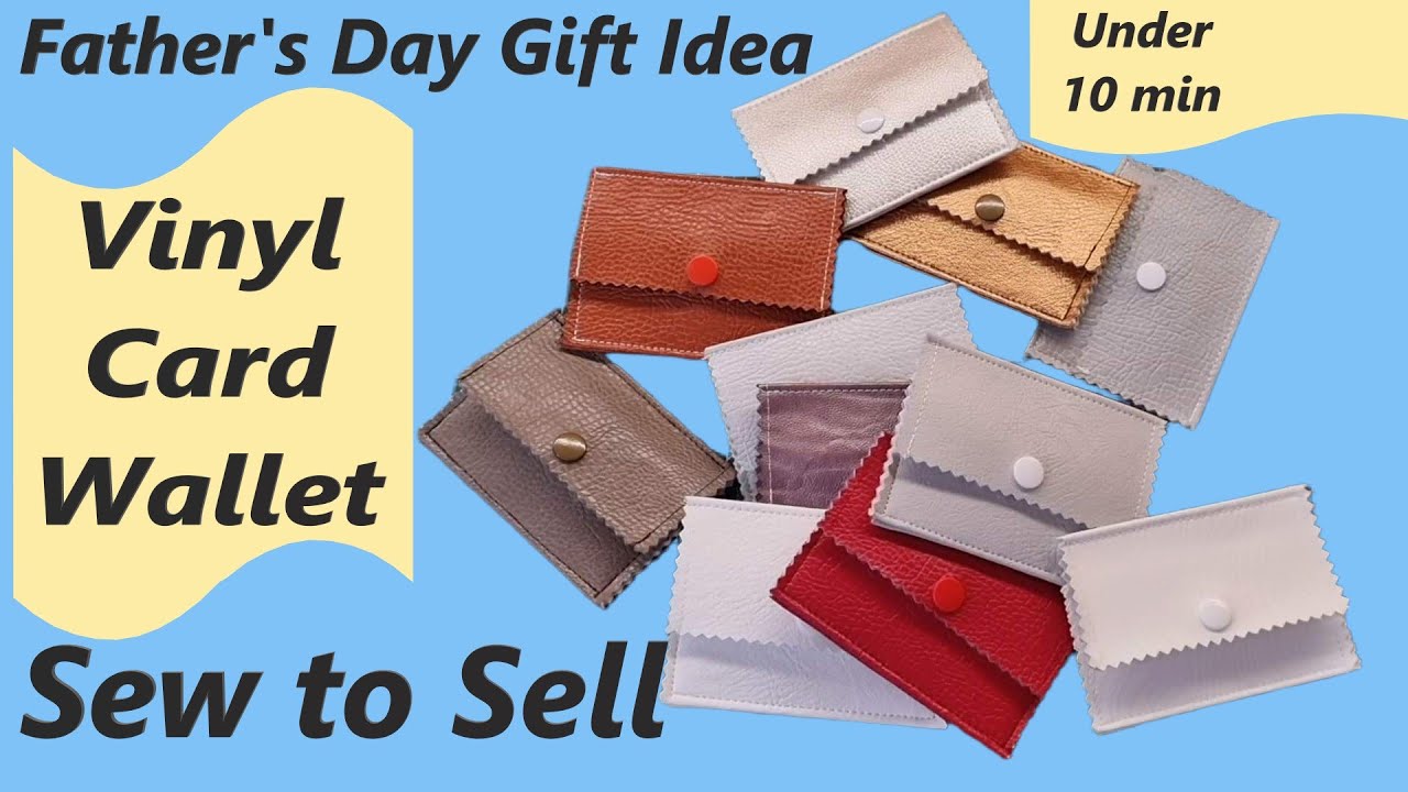 Sew to sell Father's Day Gift Sewing vinyl wallet made with scraps saved from landfill