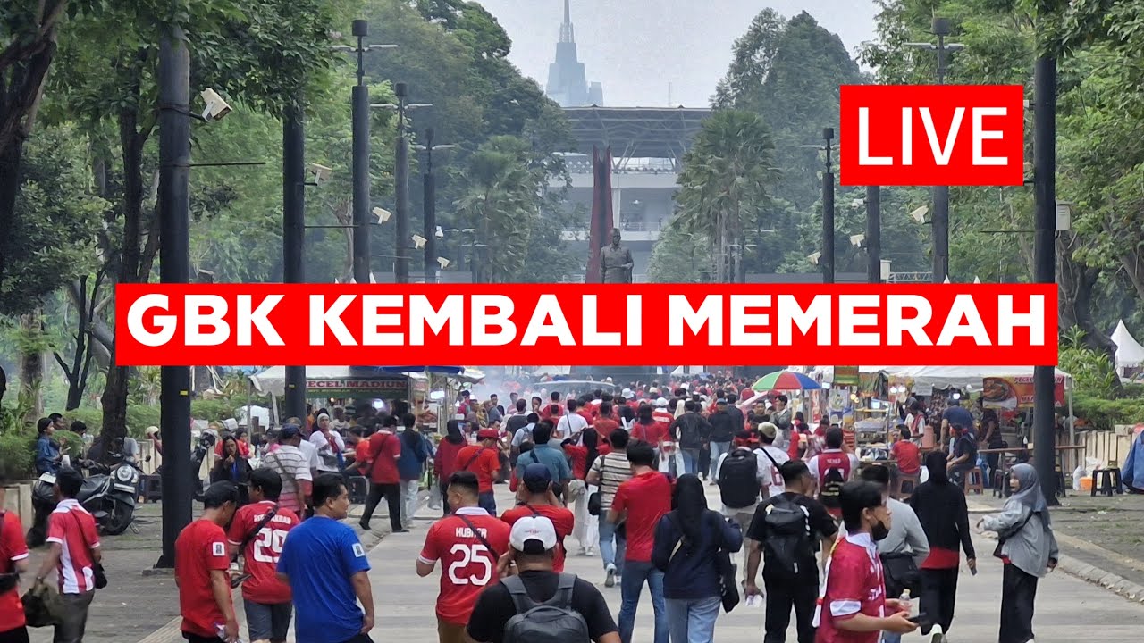 🔴 LIVE - MERAHKAN INDONESIA, MERAHKAN GBK